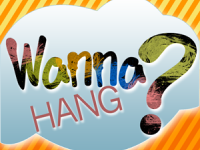 Wanna Hang